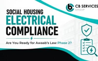 Electrical Safety in Social Housing: Are You Ready for the New Compliance Requirements?